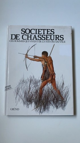 Livre sociétés chasseurs - livre,