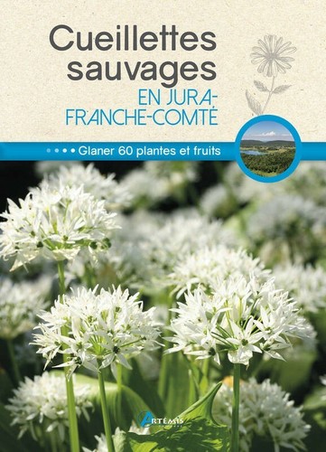 Cueillettes sauvages - , en